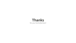 Thanks
for your kind attention!
 