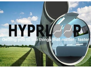 Hyperloop Presentation - Babbitt