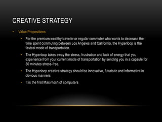 CREATIVE STRATEGY
•

Value Propositions
• For the premium wealthy traveler or regular commuter who wants to decrease the
t...