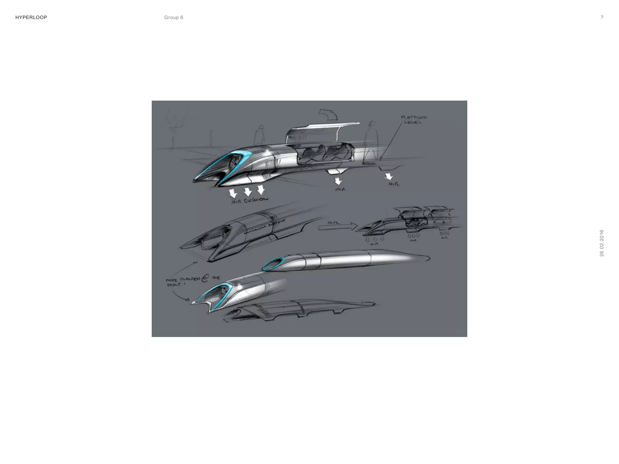 HYPERLOOP Group 6 ARPA (A Research Projects Agency) © 2014 7
26.02.2016
 