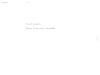 HYPERLOOP Group 6 ARPA (A Research Projects Agency) © 2014 2
26.02.2016
Interim feedback:
Making the technology accessible.
 