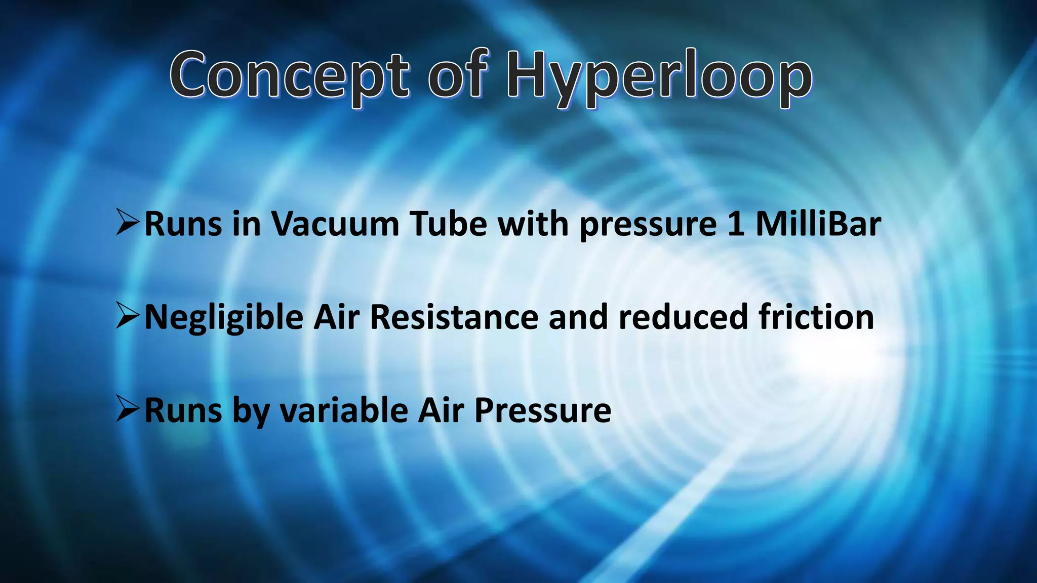 Hyperloop - A Futuristic Train | PPT