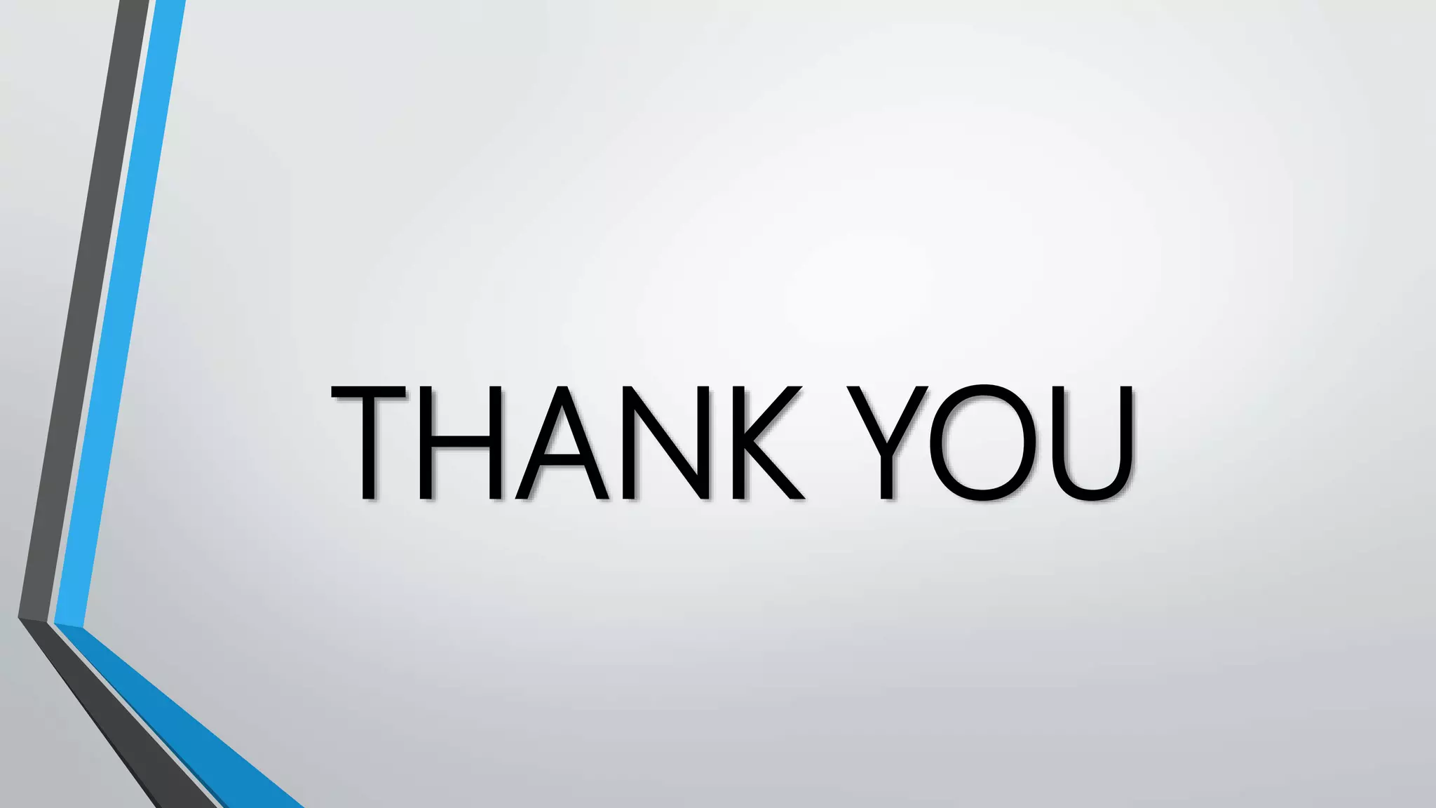 THANK YOU
 