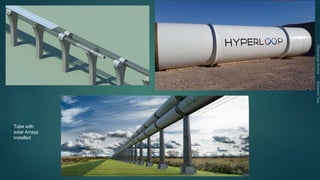 Tube with
solar Arrays
installed
 