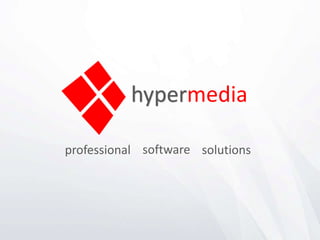 hypermedia
professional software solutions
 
