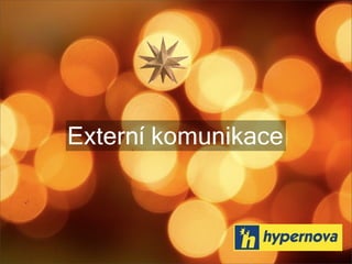 Hypernova Vánoce 2008
