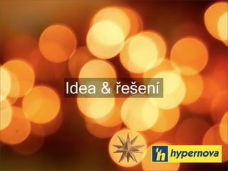 Hypernova Vánoce 2008