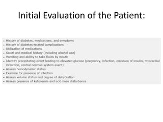 Initial Evaluation of the Patient:
 