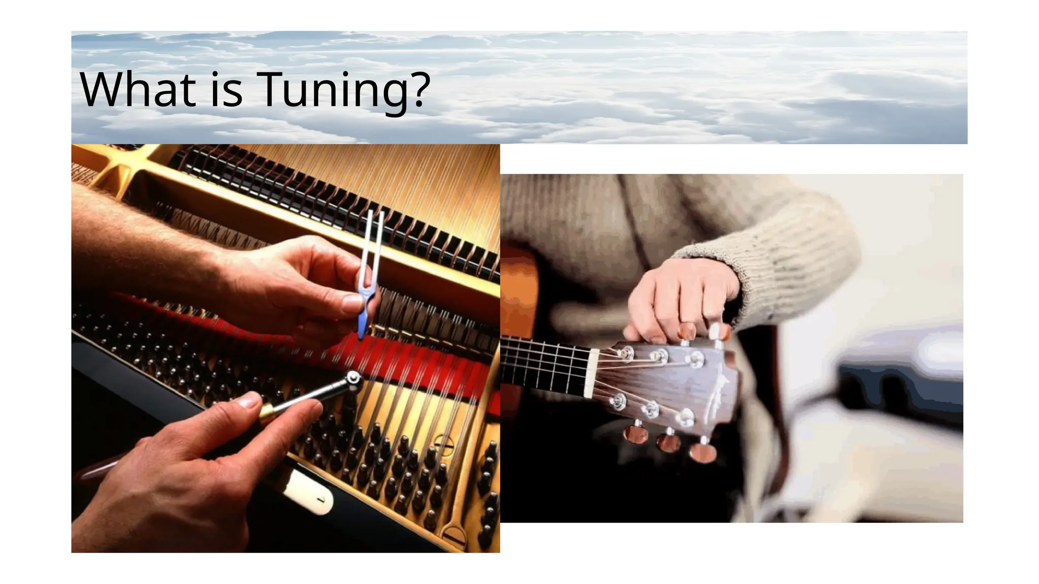 What is Tuning?
 