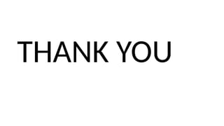 THANK YOU
 