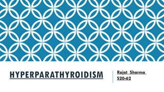 hyperparathyroidism , it's effects on jaws and teeth | PPTX