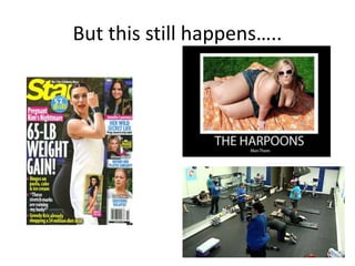 But this still happens…..
 