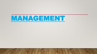 MANAGEMENT
 