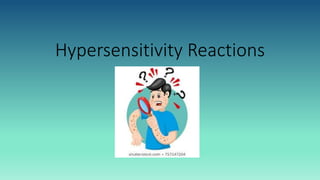 Hypersensitivity Reactions
 