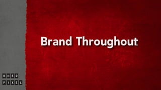Brand Throughout
 
