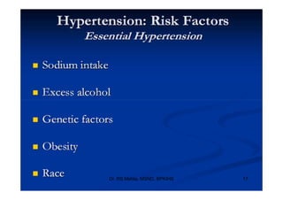 Dr. RS Mehta, MSND, BPKIHS   17
 