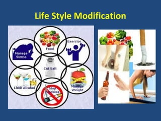 Life Style Modification

 