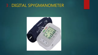 3 . DIGITAL SPYGMANOMETER
 