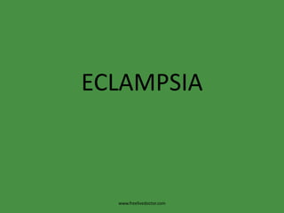 ECLAMPSIAwww.freelivedoctor.com