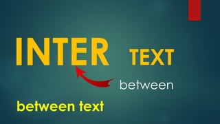 Writing Intertextuality among text and Hypertext | PPTX