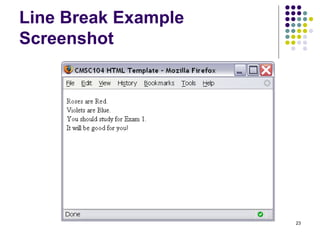 23
Line Break Example
Screenshot
 