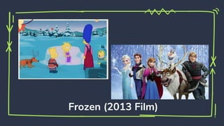 Frozen (2013 Film)
 