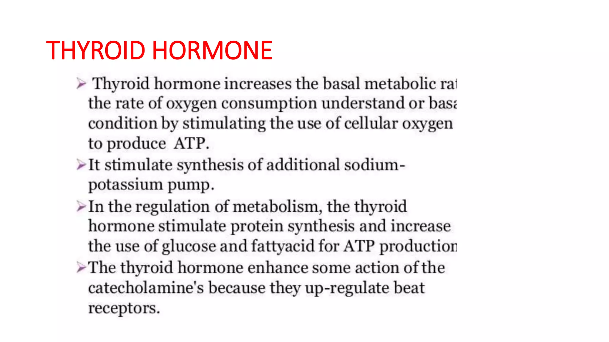 THYROID HORMONE
 