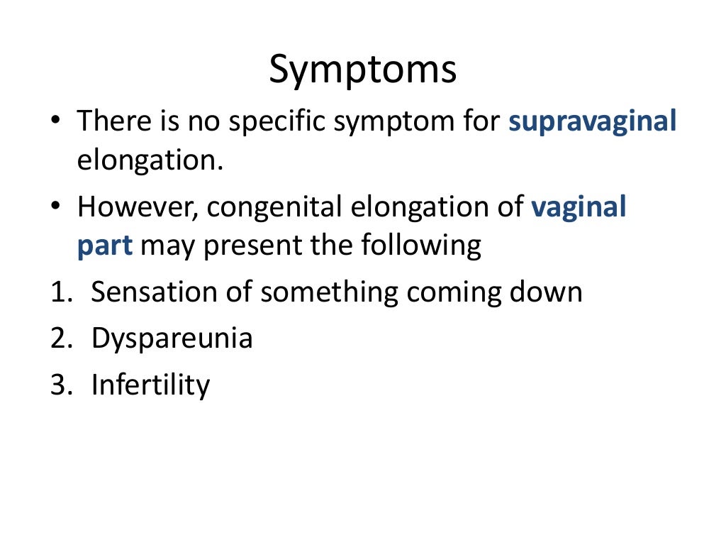 Hypertrophic elongated cervix (elongation of cervix)