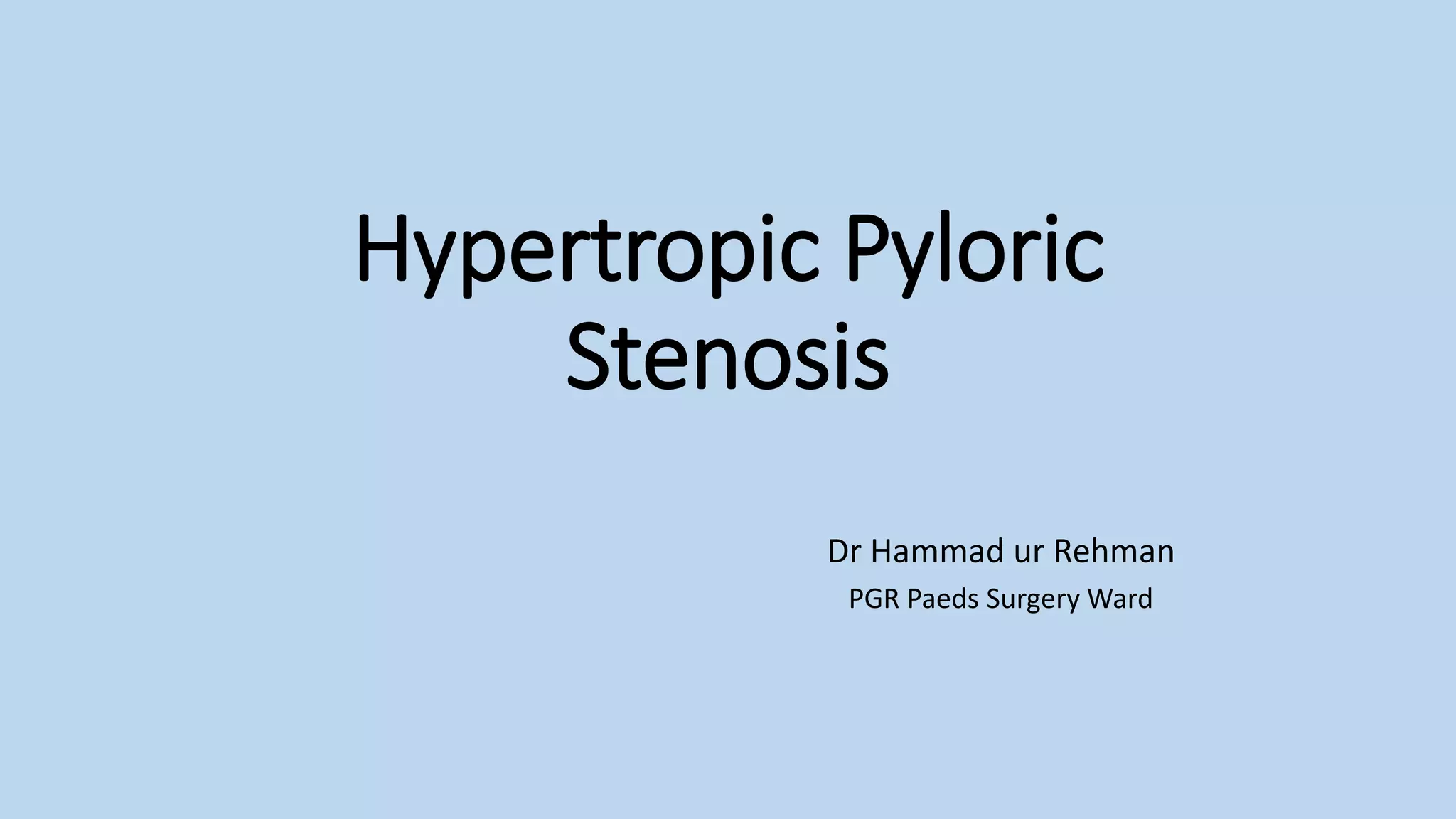 Hypertropic pyloric stenosis PPT