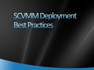 Hyper V And Scvmm Best Practis