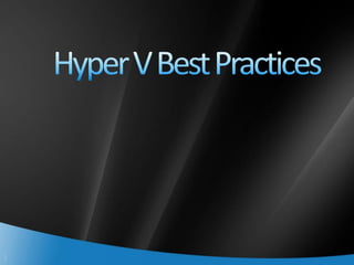 Hyper V And Scvmm Best Practis