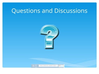 Questions and Discussions
 
