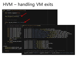 HVM – handling VM exits
 