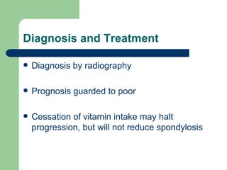 Diagnosis and Treatment <ul><li>Diagnosis by radiography </li></ul><ul><li>Prognosis guarded to poor </li></ul><ul><li>Ces...