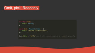 Omit, pick, Readonly
 