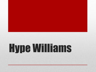 Hype Williams
 