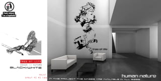 tree of life
   human // nature
black/white
                Print //
      opsat pä rä væg IN this projec
                                     t the images are available in all sizes
 