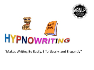 “Makes Writing Be Easily, Effortlessly, and Elegantly”

 
