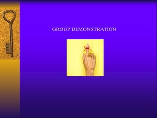 GROUP DEMONSTRATION 