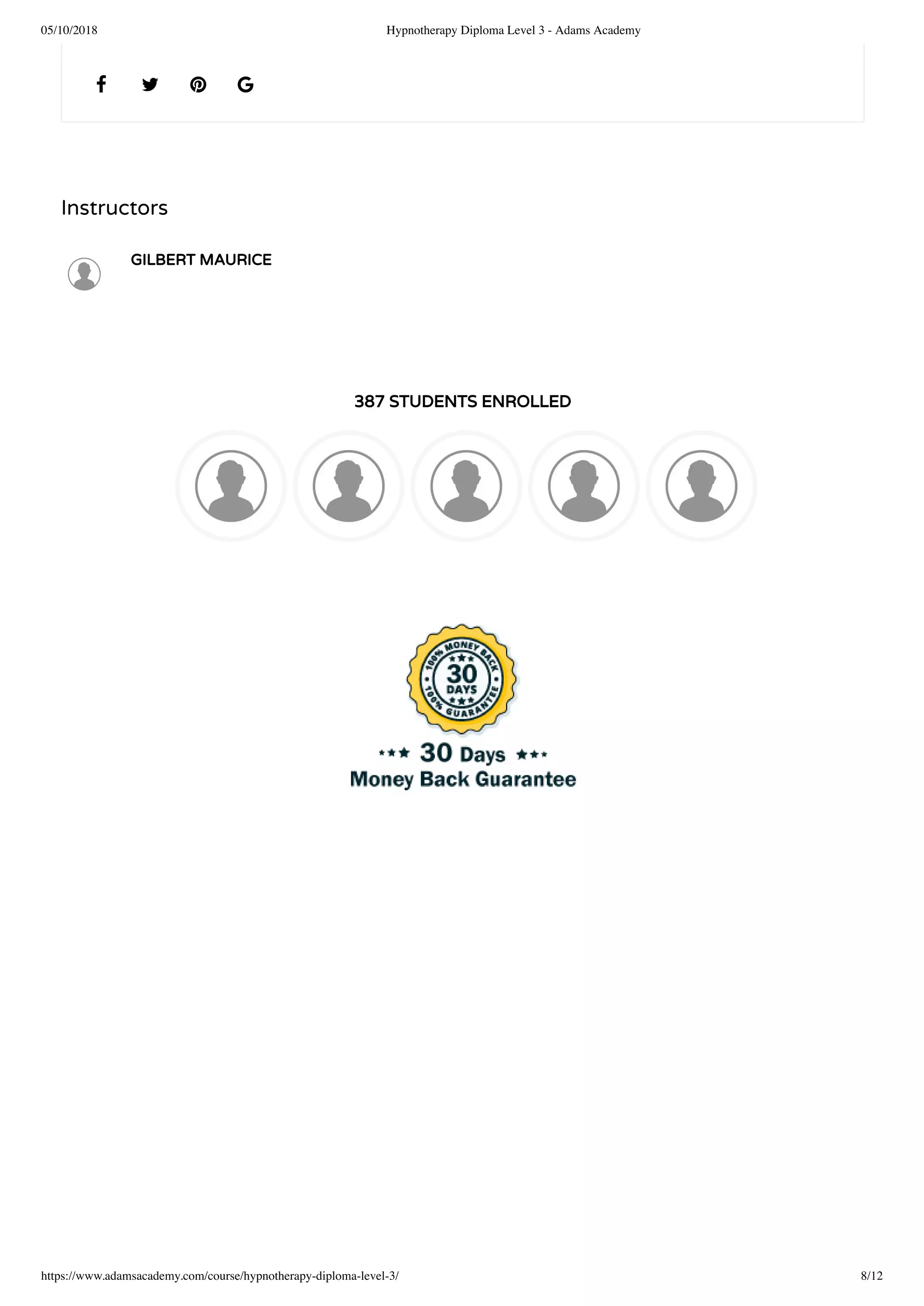 05/10/2018 Hypnotherapy Diploma Level 3 - Adams Academy
https://www.adamsacademy.com/course/hypnotherapy-diploma-level-3/ 8/12
Instructors
GILBERT MAURICE
387 STUDENTS ENROLLED
   
 