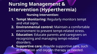 Comprehensive Nursing Management of Neonatal Hypo and Hyperthermia | PPTX