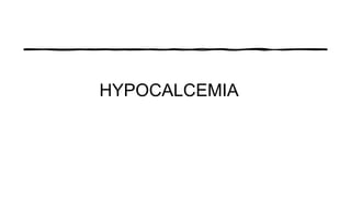 HYPOCALCEMIA for residents and medical students | PDF