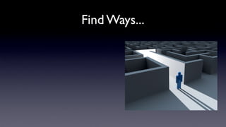 Find Ways...

 