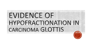 HYPOFRACTIONATION IN RADIOTHERAPY