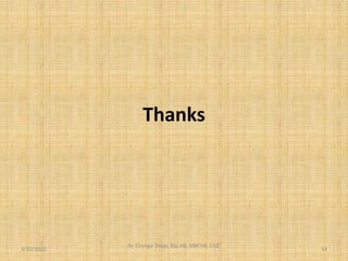 Thanks
3/20/2022
Dr. Chongo Shapi, BSc.HB, MBChB, CUZ.
.
14
 