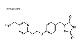 d)Pioglitazone
 