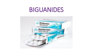 BIGUANIDES
 