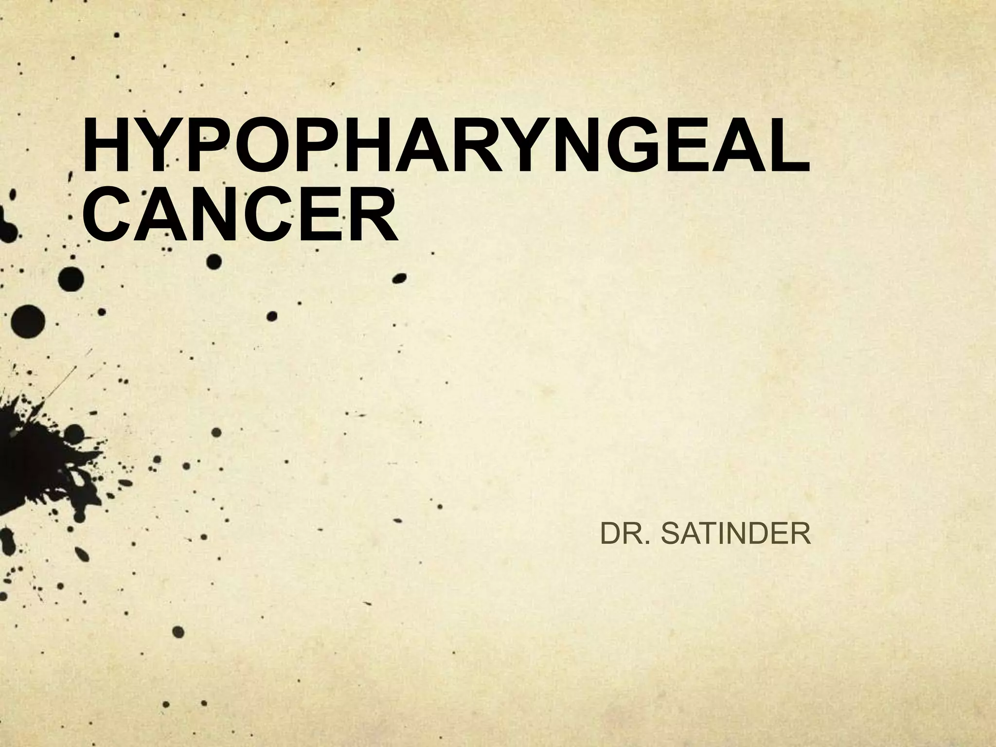 Hypopharyngeal Cancer Ppt