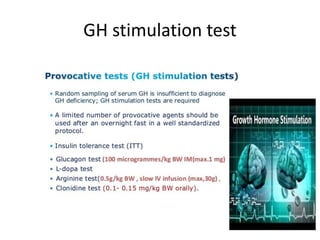 GH stimulation test
 