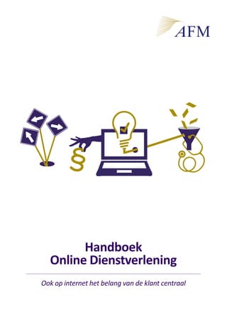 Handboek
Online Dienstverlening
Ook op internet het belang van de klant centraal

 